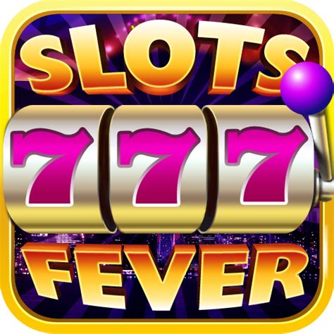 slots fever free slots